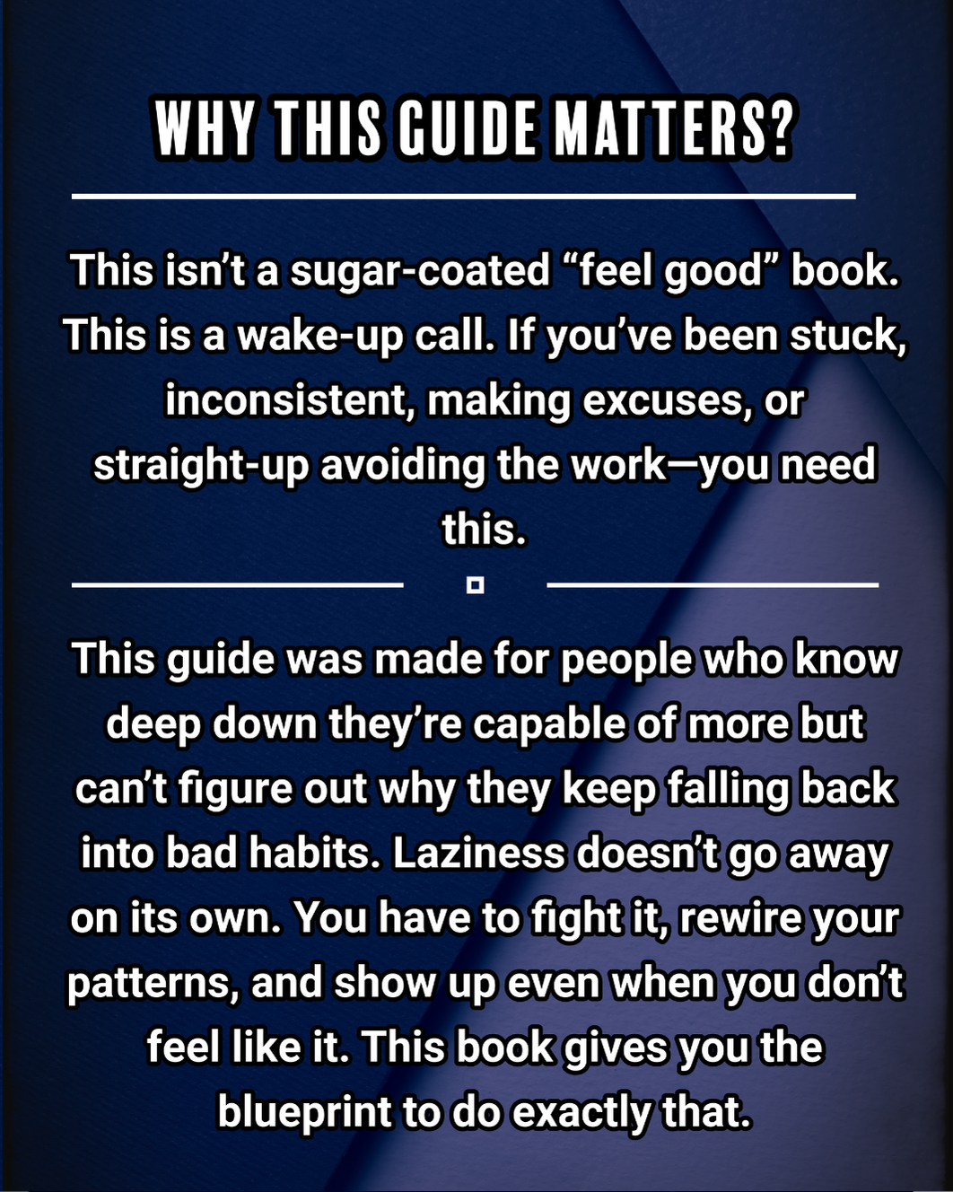Eliminate Laziness: Get Out of Your Own Way