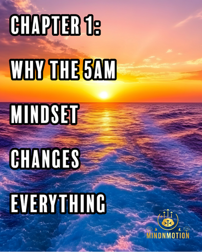 The 5AM Mindset: How to Wake Up Early and Win Your Day