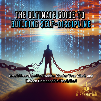 The Ultimate Guide to Building Self-Discipline